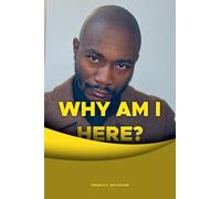 Why Am I Here?