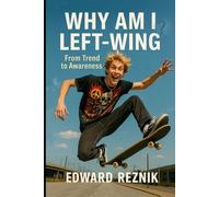 Why Am I Left-Wing?: From Trend to Awareness