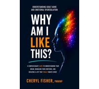 Why Am I Like This: Understanding Adult ADHD and Emotional Dysregulation