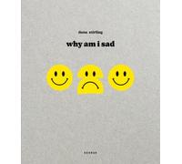 Why Am I Sad? by Dana Stirling