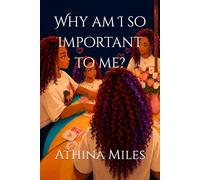 Why Am I So Important To Me?