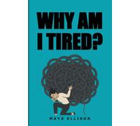 Why Am I Tired?: Uncover the hidden stress making you feel stuck, learn to close incomplete stress cycles, and recover from burnout without changing your life.