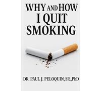 Why and How I QUIT SMOKING: 1
