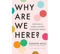 Jennifer Moss Why Are We Here? (Copertina rigida) (PRESALE 21/01/2025)