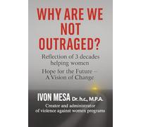 WHY ARE WE NOT OUTRAGED?