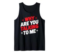 Why Are You Talking To Me Introverso socializzazione - Canotta