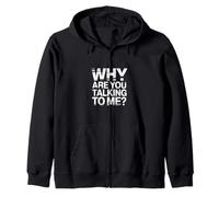 Why Are You Talking To Me Introverso socializzazione |- Felpa con Cappuccio