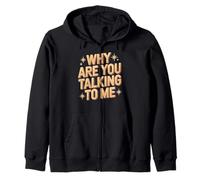 Why Are You Talking To Me Introverso socializzazione Felpa con Cappuccio