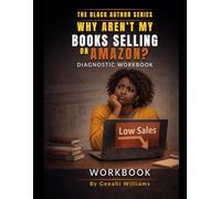 Why Aren't My Books Selling On Amazon: Diagnostic Workbook