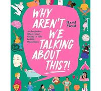 Hazel Mead Why Aren't We Talking about This? (Copertina rigida)