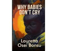 Why Babies Don't Cry