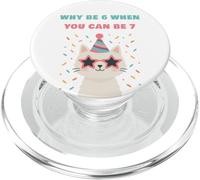 Why Be 6 When You Can Be 7 - Girls Birthday Cartoon Cat PopSockets PopGrip per MagSafe