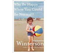 Why be happy when you could be normal?