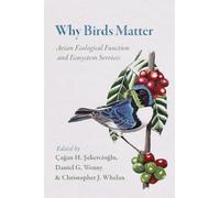 Christopher J. Whelan Daniel G. Wenny Çagan H. Seker Why Birds Matte (Tascabile)