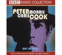 Why Bother? (BBC Radio Collection) by Chris Morris (1999-03-01)
