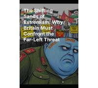 Why Britain Must Confront the Far-Left Threat