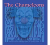 The Chameleons Why call it anything: Live in Manchester (CD) Album