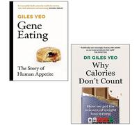 Why Calories Don't Count & Gene Eating By Dr Giles Yeo 2 Books Collection Set