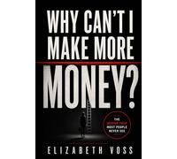 WHY CAN’T I MAKE MORE MONEY: The Income Trap Most People Never See