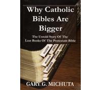Why Catholic Bibles are Bigger