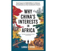 WHY CHINA’S INTERESTS IN AFRICA: The Hidden Costs Behind the Massive Investment Deal: Real Impact of $300 Billion in Chinese Investments on the Continent’s Future