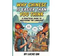 Why Chinese Is Easier Than You Think