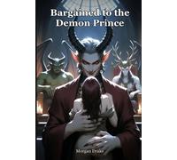 Why Choose Reverse Harem: Bargained to the Demon Prince: A Dark Why-Choose Paranormal Monster Reverse Harem Romance of Fated Mates & a Forbidden Bargain (Court of Monsters Book 3)