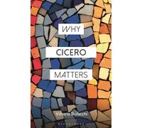 Why Cicero Matters