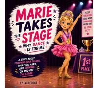 Why Dance is For Me: A Story About Confidence and Following Dreams