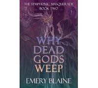 Why Dead Gods Weep: 2