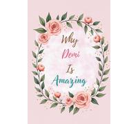 Why Demi Is Amazing: Great Gift for Demi - A Notebook for Girls and Women