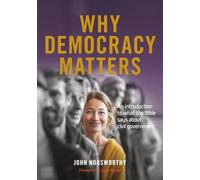 Why Democracy Matters: An introduction to what the Bible says about civil government