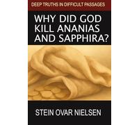 Why Did God Kill Ananias and Sapphira?