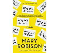 Why Did I Ever: A Novel (Tascabile)