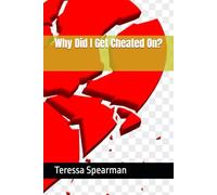 Why Did I Get Cheated On?