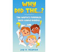 Why Did The...?: The World's Funniest, Best-Loved Riddles
