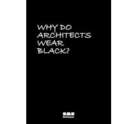 Why Do Architects Wear Black?