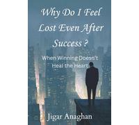 Why Do I Feel Lost Even After Achieving “Success”?: When Winning Doesn’t Heal the Heart