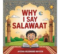 WHY DO I SAY SALAWAAT?: Benefits of sending salawat (durood)on prophet saw