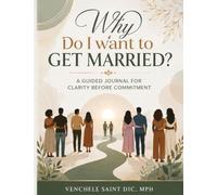 Why Do I Want To Get Married