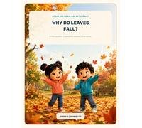 Why Do Leaves Fall?: A Gentle Nature Story About Autumn and the Changing Seasons