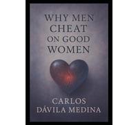 Why Do Men Cheat On Good Woman