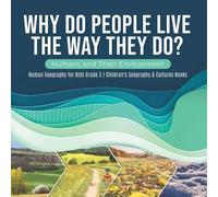 Why Do People Live The Way They Do? Humans and Their Environment Hum (Tascabile)