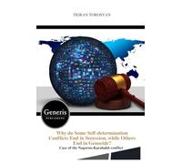 Why do Some Self-determination Conflicts End in Secession, while Others End in Genocide?: Case of the Nagorno-Karabakh conflict