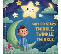 Why Do Stars Twinkle, Twinkle, Twinkle