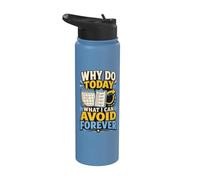 Why Do Today What I Can Avoid Forever Procrastinazione Stainless Steel Insulated Water Bottle