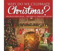 Why Do We Celebrate Christmas? Holidays Kids Book Children's (Copertina rigida)