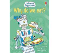 Why do we eat? (Usborne Beginners)