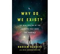 Hakeem Oluseyi Nils Johnson-Shelton Why Do We Exist? (Copertina rigida)