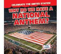 Why Do We Have a National Anthem?